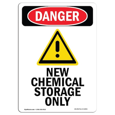 Signmission Safety Sign, OSHA Danger, 24" Height, Rigid Plastic, New Chemical Storage Only, Portrait OS-DS-P-1824-V-1455